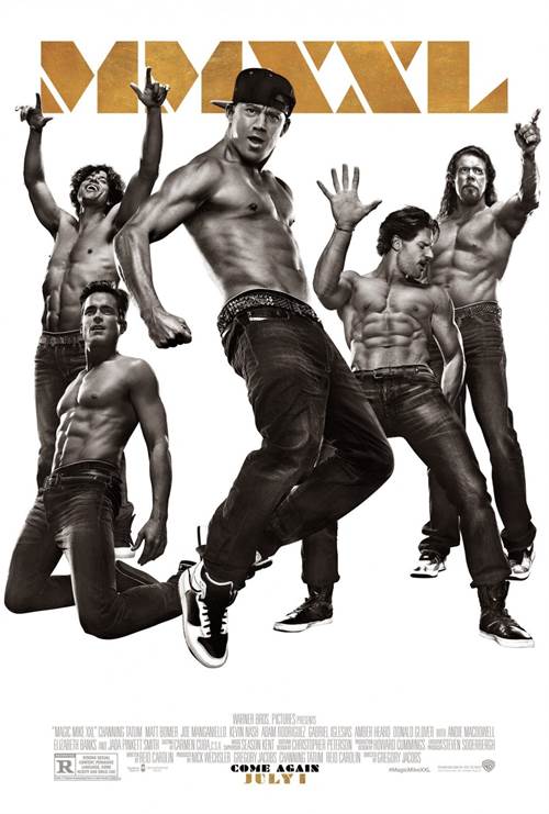 Magic Mike XXL Courtesy of Warner Bros.. All Rights Reserved. Magic Mike XXL movie poster