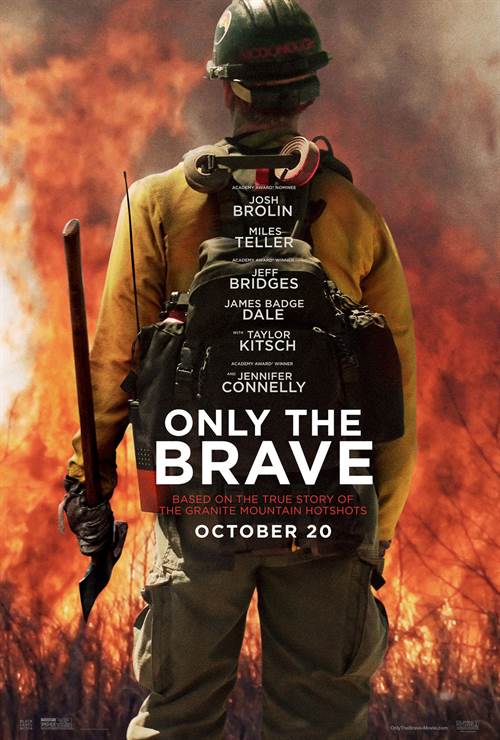 Only The Brave Courtesy of Columbia Pictures. All Rights Reserved. Only The Brave movie poster